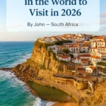 The Top 20 Places in the World to Visit in 2026